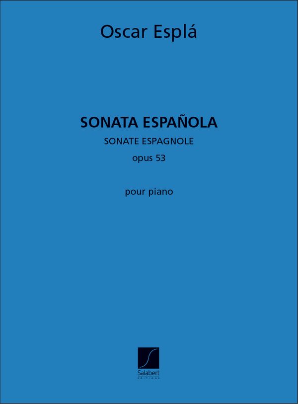 Sonate espagnole op.53 &nbsp;&nbsp;pour piano&nbsp;&nbsp;