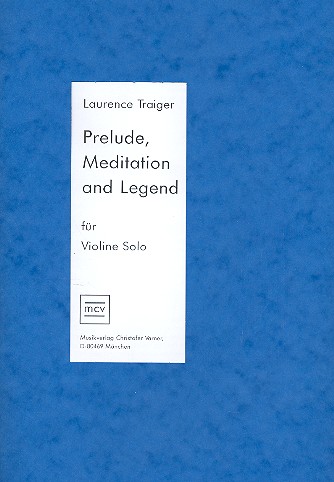 Prelude, Meditation und Legende  für Violine  