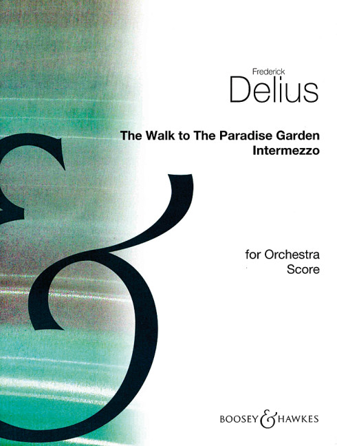 The Walk to Paradise Garden&nbsp;&nbsp;for orchestra&nbsp;&nbsp;score