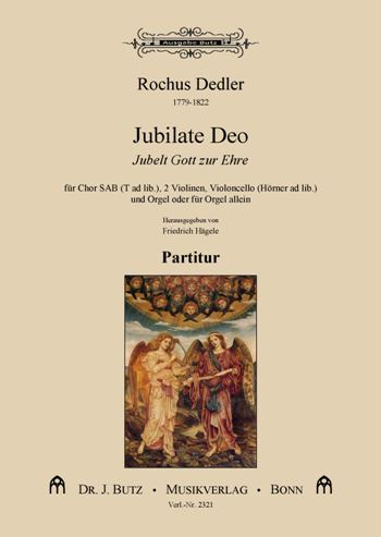Jubilate Deo&nbsp;&nbsp;für gem Chor (SAM), 2 Violinen, Violoncello und Orgel (2 Hörner ad lib&nbsp;&nbsp;Partitur