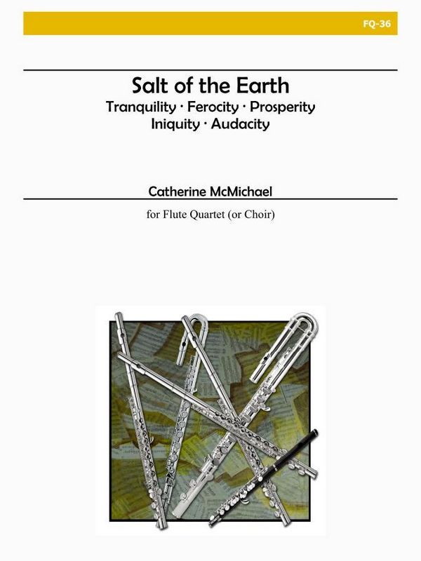 Salt of the earth for flute quartet  (mixed chorus)  score and parts