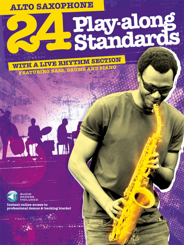 24 Playalong Standards (+Download Card):&nbsp;&nbsp;for alto saxophone&nbsp;&nbsp;