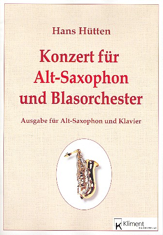 Konzert für Altsaxophon und Blasorchester  für Altsaxophon und Klavier  
