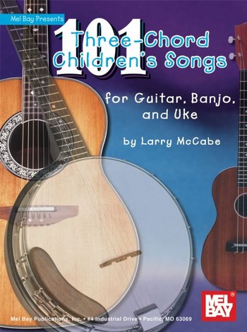 101 3-Chord Children's Songs:  for guitar (banjo/ukulele)  