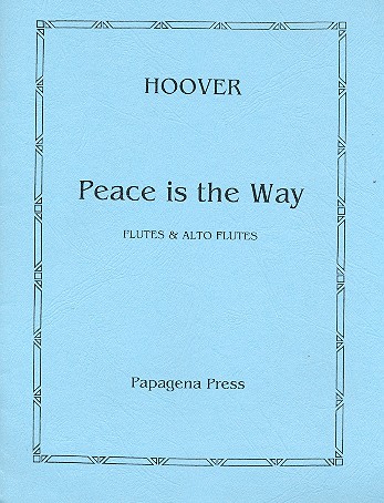 Peace is the Way&nbsp;&nbsp;for 6 flutes and 2 alto flutes&nbsp;&nbsp;score and parts