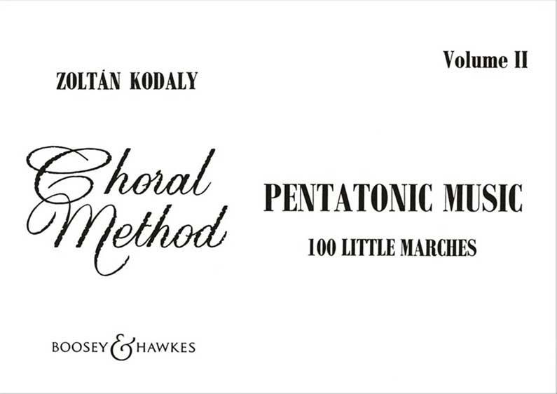 Pentatonic Music vol.2 - 100 little Marches&nbsp;&nbsp;for unison chorus a cappella&nbsp;&nbsp;