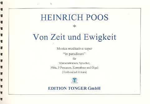 Von Zeit und Ewigkeit für Sprecher,  Männerchor und Instrumente (Tonband ad lib)  Partitur