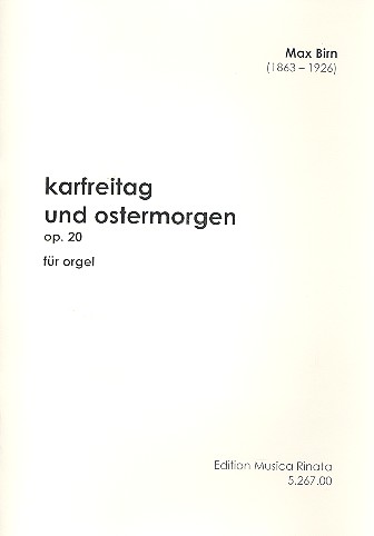 Karfreitag und Ostermorgen op.20  für Orgel  