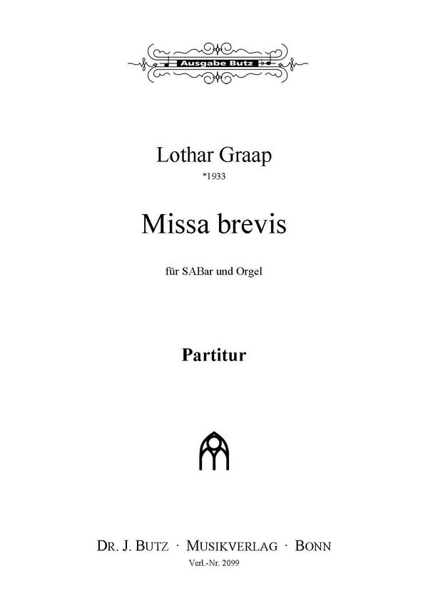 Missa brevis&nbsp;&nbsp;für gem Chor und Orgel&nbsp;&nbsp;Partitur