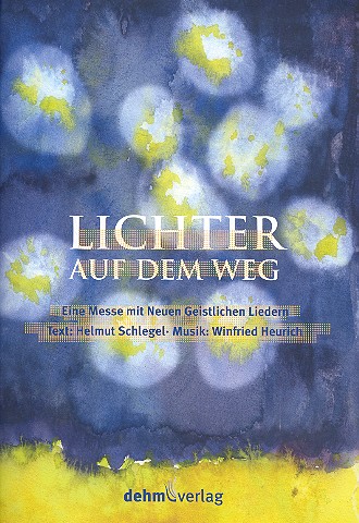 Lichter auf dem Weg für gem Chor,  Gemeinde und Klavier  Partitur