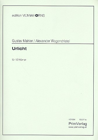 Urlicht&nbsp;&nbsp;für 12 Hörner&nbsp;&nbsp;Partitur und Stimmen