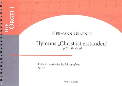 Hymnus Christ ist erstanden op.31  für Orgel  