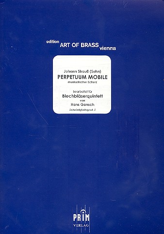 Perpetuum mobile für 2 Trompeten, Horn,&nbsp;&nbsp;posaune und Tuba&nbsp;&nbsp;Partitur und Stimmen