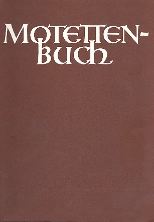 Motettenbuch für gem Chor a cappella&nbsp;&nbsp;Partitur&nbsp;&nbsp;