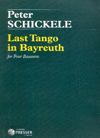 Last Tango in Bayreuth  for 4 bassoons  score and parts