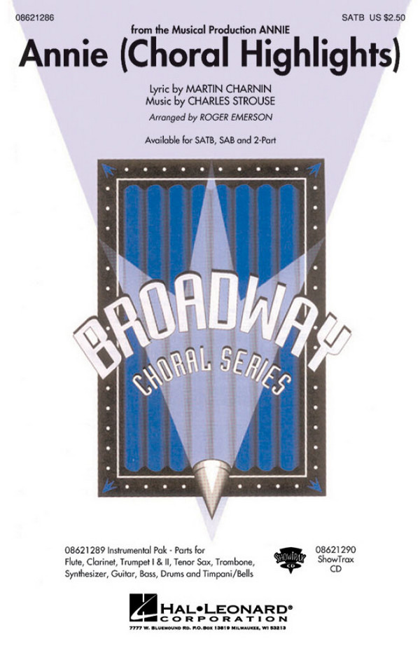 Annie (Choral Highlights) for mixed chorus&nbsp;&nbsp;(SATB) and instruments&nbsp;&nbsp;vocal score