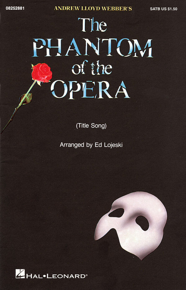 The Phantom of the Opera title song&nbsp;&nbsp;for mixed chorus and piano&nbsp;&nbsp;score