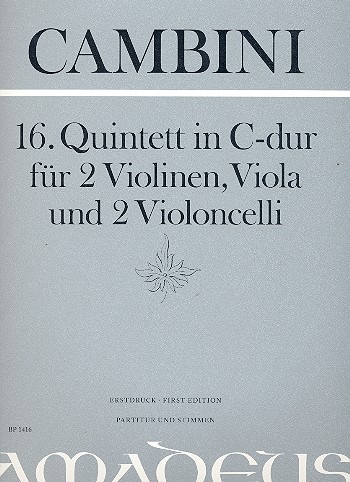 Quintett C-Dur Nr.16 für 2 Violinen,  Viola und 2 Violoncelli  Partitur und Stimmen