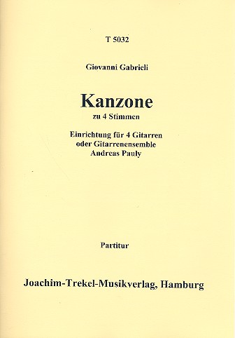 Kanzone für 4 Gitarren (Gitarrenensemble)&nbsp;&nbsp;Partitur und Stimmen&nbsp;&nbsp;