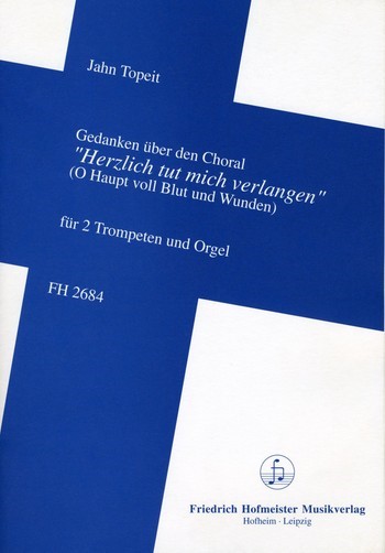 Gedanken über den Choral Herzlich tut  mich verlangen für 2 Tompeten  und Orgel  Partitur und Stimmen