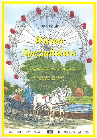 Wiener Spezialitäten   für Männerchor und Klavier  Chorpartitur