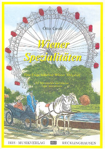 Wiener Spezialitäten   für Männerchor und Klavier  Partitur