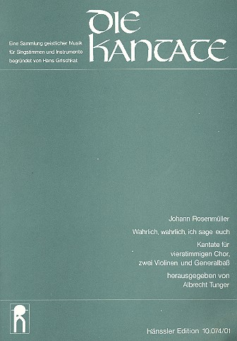 Wahrlich ich sage euch &nbsp;&nbsp;Kantate für gem Chor, 2 Violinen und Generalbass&nbsp;&nbsp;Partitur