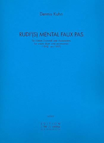Rudi's mental Faux Pas&nbsp;&nbsp;für kleine Trommel und Accessoires (Percussion)&nbsp;&nbsp;Partitur mit Aufführungshinweisen