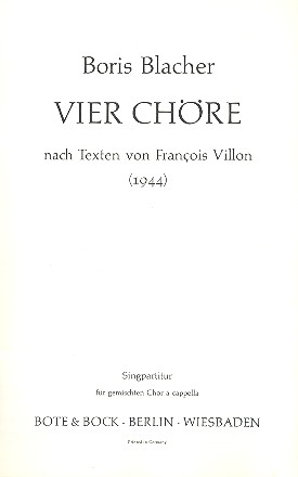 4 Chöre nach Texten von Francois Villon  für gem Chor a cappella  Partitur