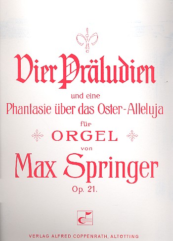 4 Präludien und eine Phantasie op.21 über das Oster-Alleluja&nbsp;&nbsp;für Orgel&nbsp;&nbsp;