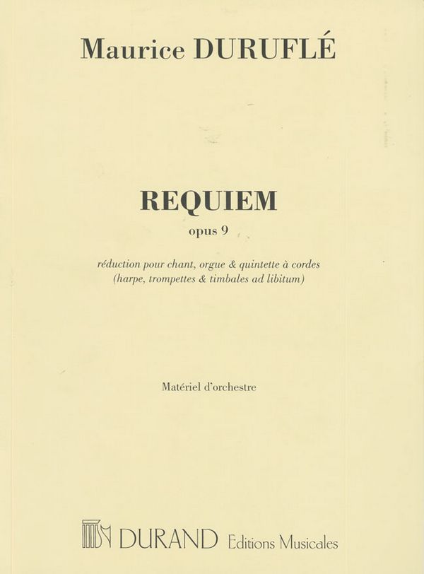 Requiem op.9 pour baryton(s), orgue et&nbsp;&nbsp;quintette à cordes (harpe, trps, timbales ad lib)&nbsp;&nbsp;parties (cordes 1-1-1-1)