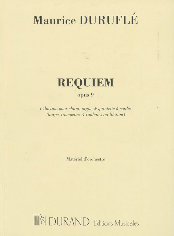 Requiem op.9 pour baryton(s), orgue et  quintette à cordes (harpe, trps, timbales ad lib)  parties (cordes 1-1-1-1)