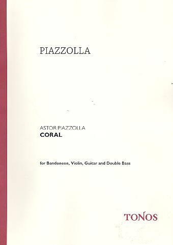 Coral&nbsp;&nbsp;für Bandoneon, Violine, Gitarre und Kontrabass&nbsp;&nbsp;Partitur