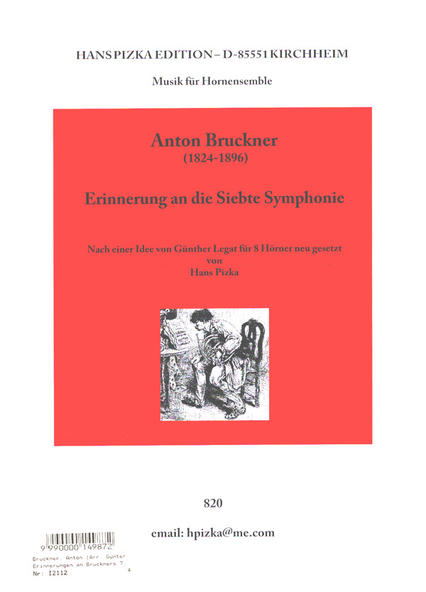 Erinnerung an die siebte Sinfonie&nbsp;&nbsp;für 8 Hörner (4 Hörner und 4 Wagnertuben)&nbsp;&nbsp;Partitur und Stimmen