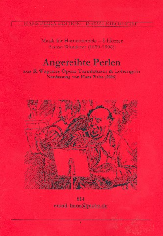 Angereihte Perlen aus Tannhäuser und  Lohengrin von Richard Wagner für 8 Hörner  Partitur und Stimmen