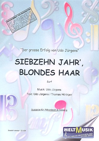 Siebzehn Jahr blondes Haar Surf  für Akkordeon und Gesang  