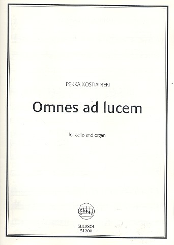Omnes ad lucem for cello and organ&nbsp;&nbsp;&nbsp;&nbsp;