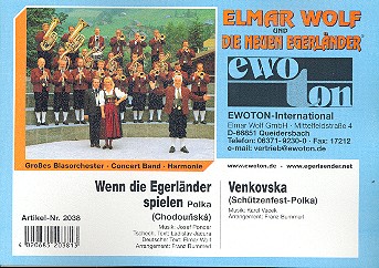 Wenn die Egerländer spielen und Venkovska Polka (Schützenfest Polka)  für Blasorchester  Direktion und Stimmen