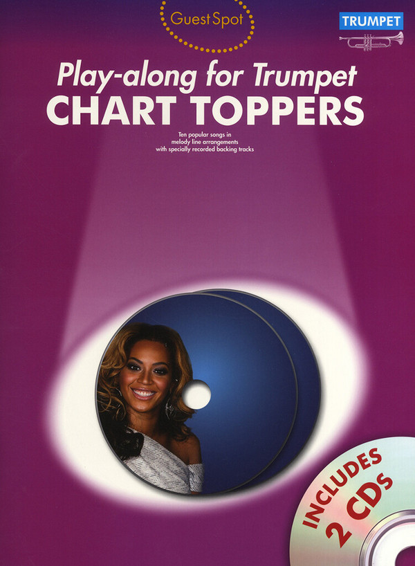 Chart Toppers (+2 CD's):  for trumpet&nbsp;&nbsp;Guest Spot Playalong&nbsp;&nbsp;