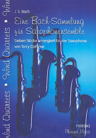 Eine Bach-Sammlung  für 4 Saxophone (Ensemble)  Partitur und Stimmen