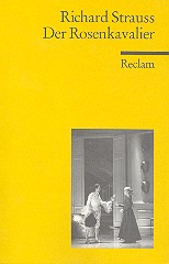 Der Rosenkavalier&nbsp;&nbsp;Komödie für Musik in drei Aufzügen&nbsp;&nbsp;Libretto
