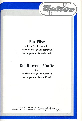 Für Elise  und  Beethovens Fünfte:&nbsp;&nbsp;für 2-4 Trompeten und Blasorchester&nbsp;&nbsp;Direktion und Stimmen