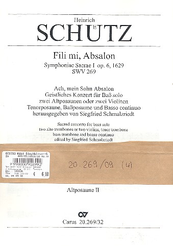 Ach mein Sohn Absalon SWV269 op.6 für Bass solo,  2 Altposaunen (2 Vl), Tenorposaune, Bassposaune  und Bc,  Harmonie