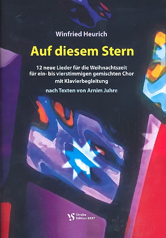 Auf diesem Stern für 1-4 stimmigen  gem Chor und Klavier  Partitur