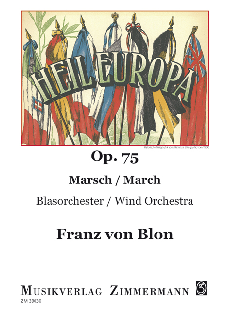 Heil Europa op.75&nbsp;&nbsp;für Blasorchester&nbsp;&nbsp;Stimmen
