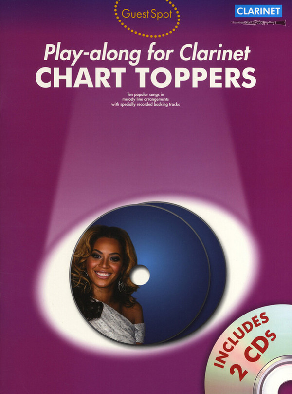Chart Toppers (+2 CD's): for clarinet&nbsp;&nbsp;Guest Spot Playalong&nbsp;&nbsp;