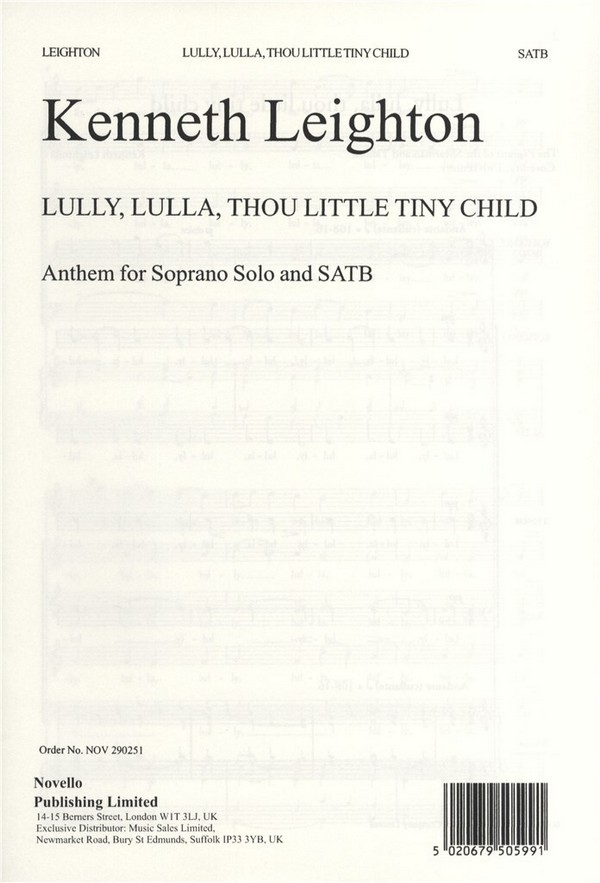 Lully, Lulla, Thou Little Tiny Child  for soprano solo and mixed chorus a cappella  score