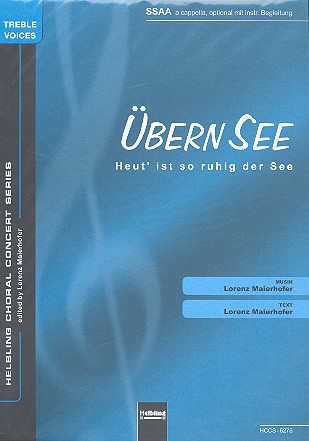 Übern See für Frauenchor a cappella&nbsp;&nbsp;(Instrumente ad lib)&nbsp;&nbsp;Partitur
