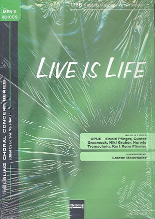 Life is live für Männerchor a cappella&nbsp;&nbsp;(Popband ad lib)&nbsp;&nbsp;Partitur