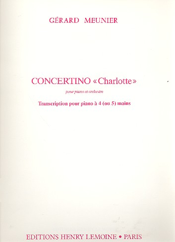 Concertino Charlotte pour piano  et orchestre pour 2 pianos à 4 mains (5 mains)  partition